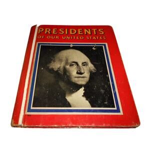 Presidents of Our United States by L.A. Esler 1935 Rand McNally